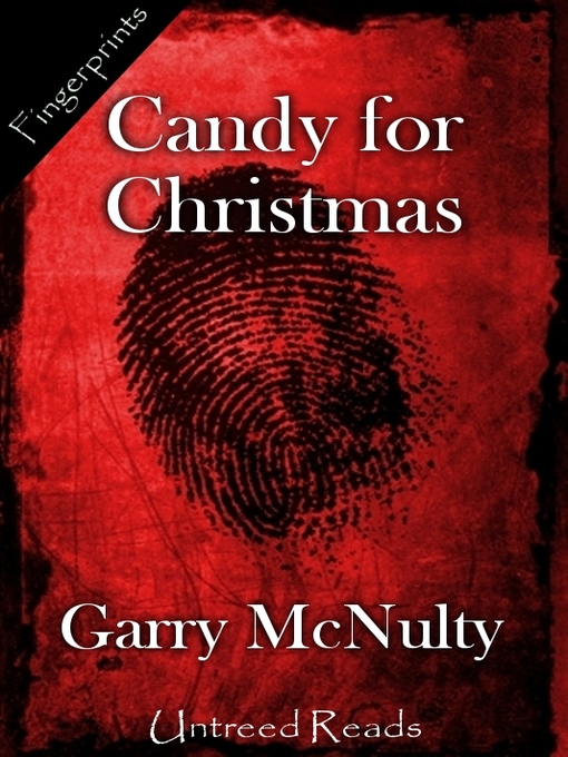 Title details for Candy for Christmas by Garry McNulty - Available
